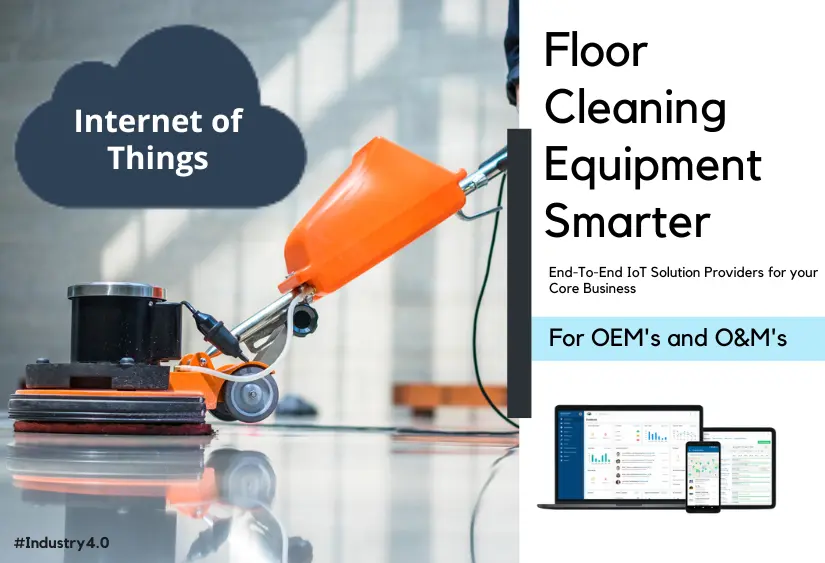 How the Internet of Things makes Floor Care Equipment smarter?